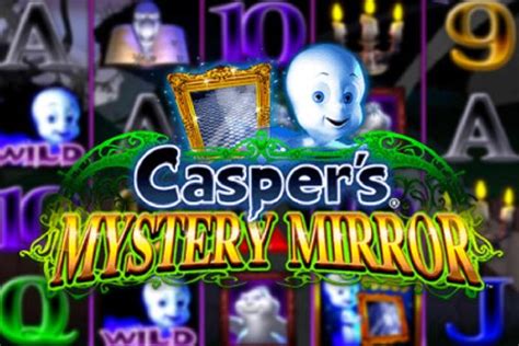 Игровой автомат Casper’s Mystery Mirror  играть онлайн